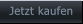 Jetzt kaufen   Jetzt kaufen