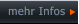 mehr Infos  mehr Infos
