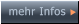 mehr Infos  mehr Infos